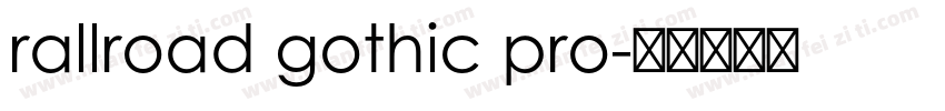 rallroad gothic pro字体转换